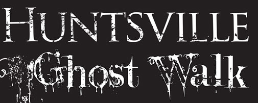 Huntsville Ghost Walk